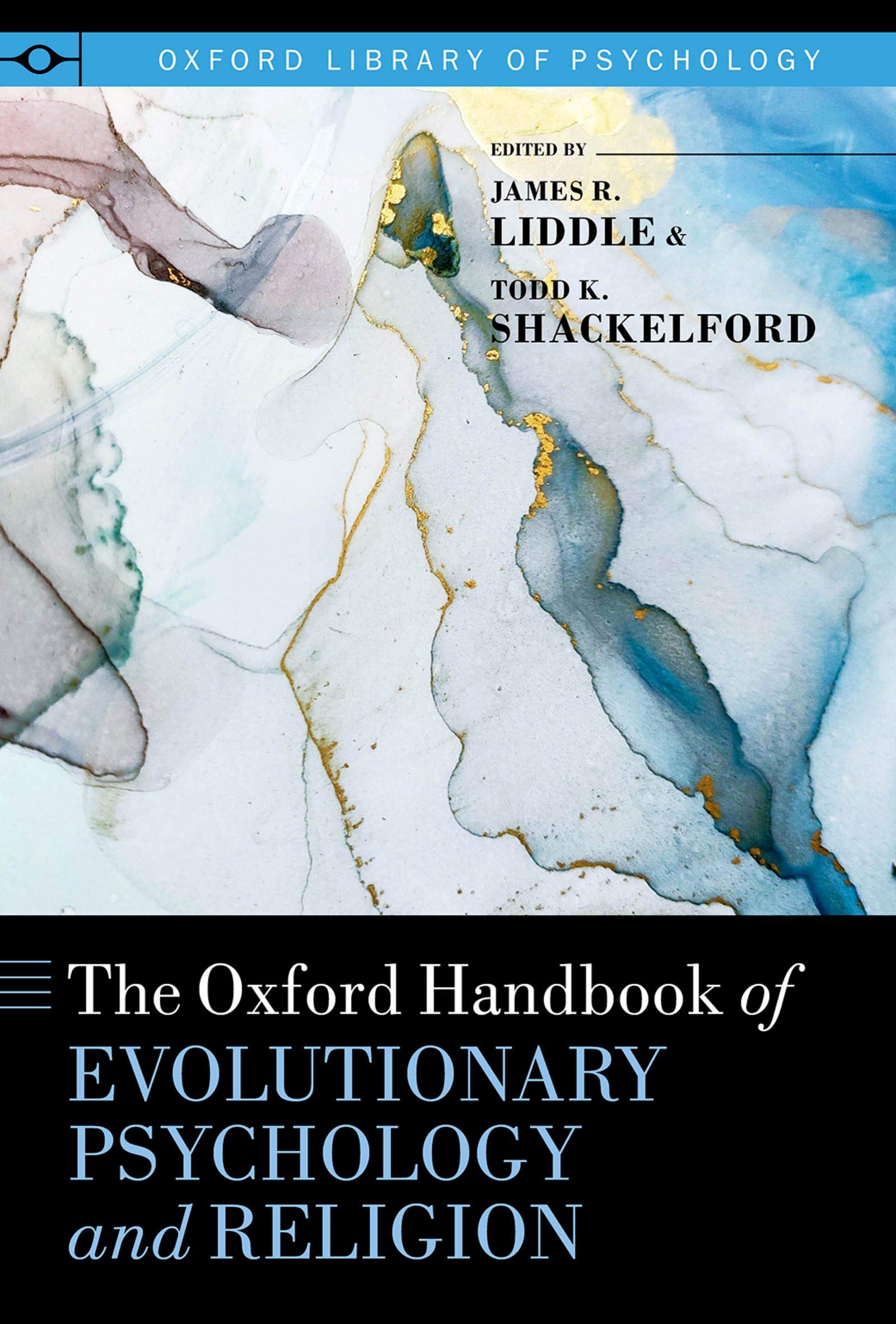 The Oxford Handbook of Evolutionary Psychology and Religion (Oxford Library of Psychology)