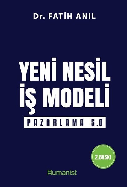 Yeni Nesil İş Modeli Pazarlama 5.0