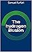 The hydrogen illusion by Samuel Furfari