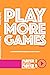 Play More Games: A Conversa...