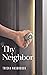 Thy Neighbor