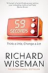 Book cover for 59 Seconds: Think a Little, Change a Lot