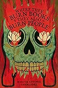 Where They Burn Books, They Also Burn People (Hispanic American Heritage Stories)
