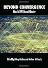 Beyond Convergence: World Without Order