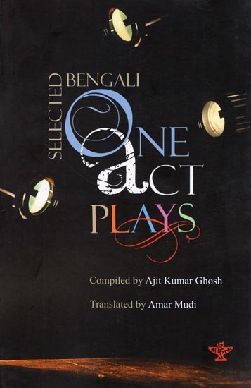 Selected Bengali One-Act Plays