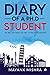 Diary of a Ph.D Student  by Mayank Mishra