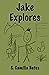 Jake Explores