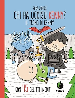 Chi ha ucciso Kenny? Il trono di Kenny