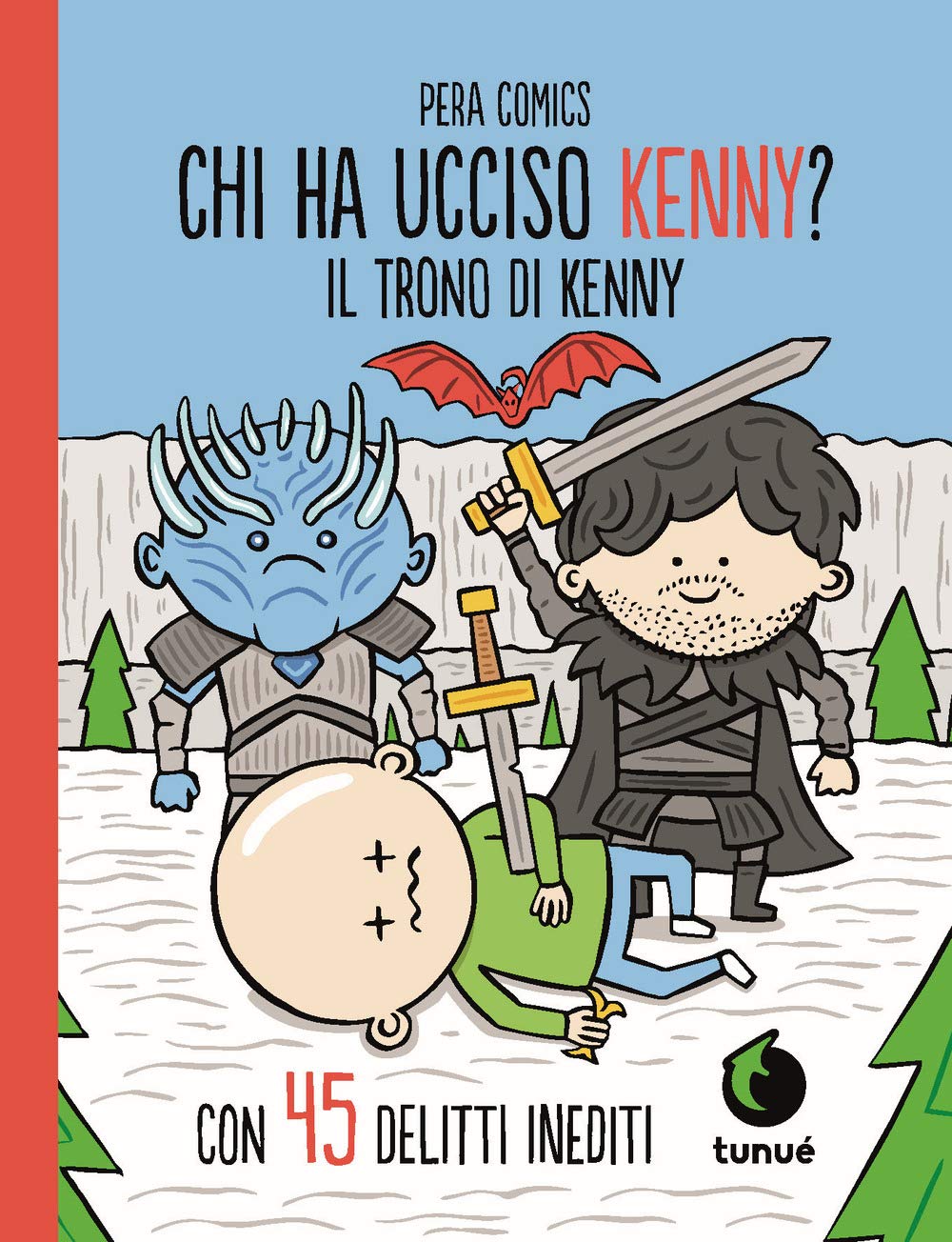 Chi ha ucciso Kenny? Il trono di Kenny (Hardcover)