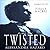 Just a Bit Twisted by Alessandra Hazard
