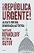¡República urgente!: Alegat...