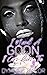 I Need A Goon I Can Run To 3 by Dymond Taylor
