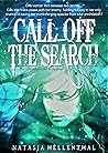 Call Off the Search (The Comyenti #1) Call Off the Search (The Comyenti #1)