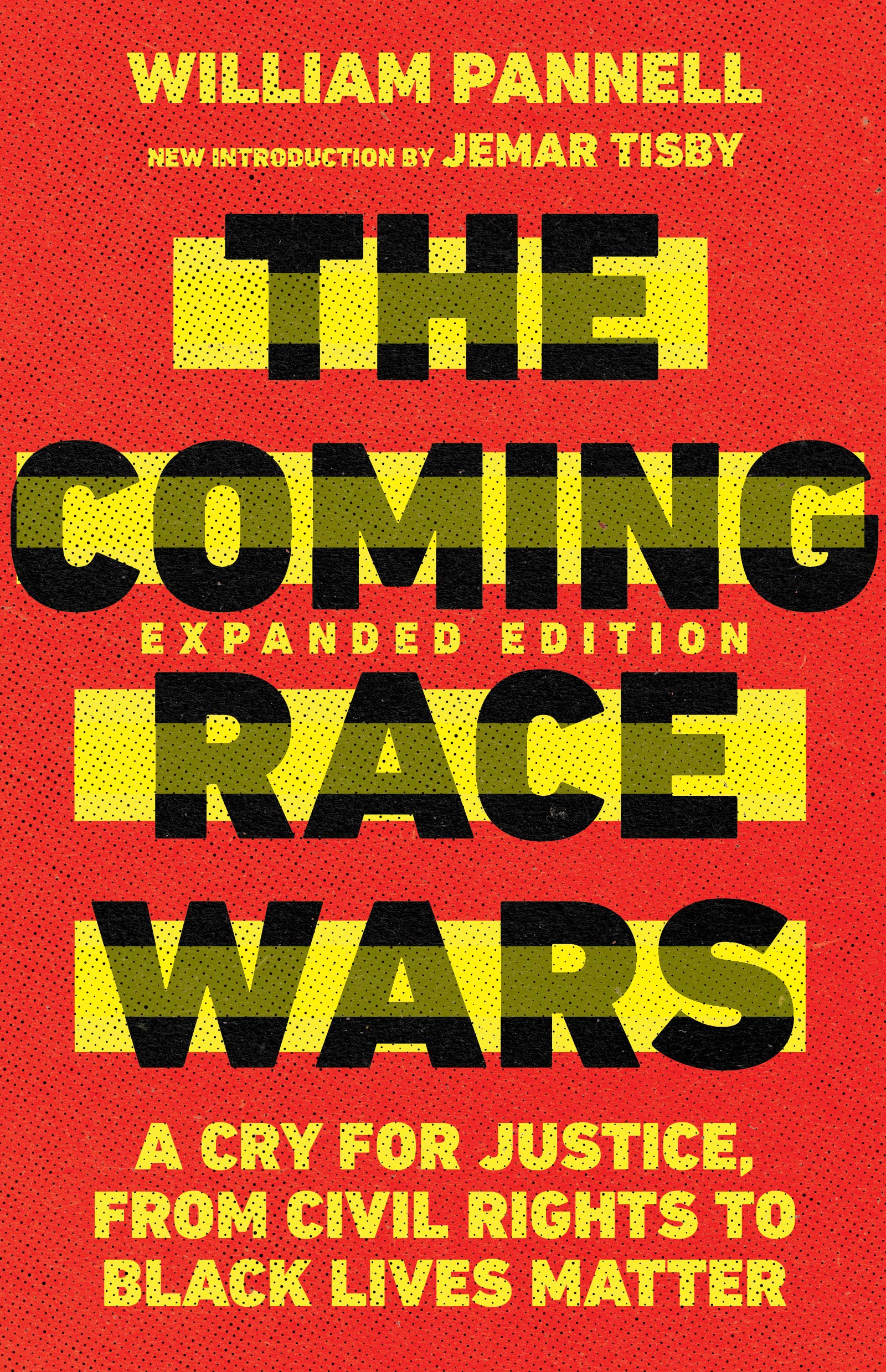 The Coming Race Wars: A Cry for Justice, from Civil Rights to Black Lives Matter (Paperback)