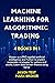 Machine Learning for Algorithmic Trading: Master as a PRO applied artificial intelligence and Python for predict systematic strategies for options and stocks. Learn data-driven finance using keras