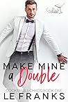 Make Mine a Double (Cocktails & Chaos, #1)