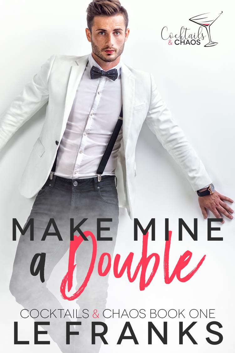 Make Mine a Double (Cocktails & Chaos, #1)