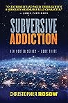 Subversive Addiction