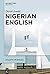 Nigerian English by David Jowitt