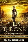 She's the One Who Gets in Fights (The War Stories of the Seven Troublesome Sisters #3) She's the One Who Gets in Fights (The War Stories of the Seven Troublesome Sisters #3)