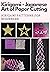 Kirigami - Japanese Art of Paper Cutting: Kirigami Patterns for Beginners