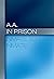 A.A. in Prison: A Message o...