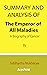Summary and Analysis of The Emperor of All Maladies: A Biography of Cancer By Siddhartha Mukherjee