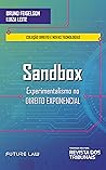 Sandbox: experimentalismo no direito exponencial