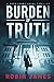 Burden of Truth (Cass Leary Legal Thriller #1)