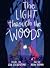 The Light Through the Woods
