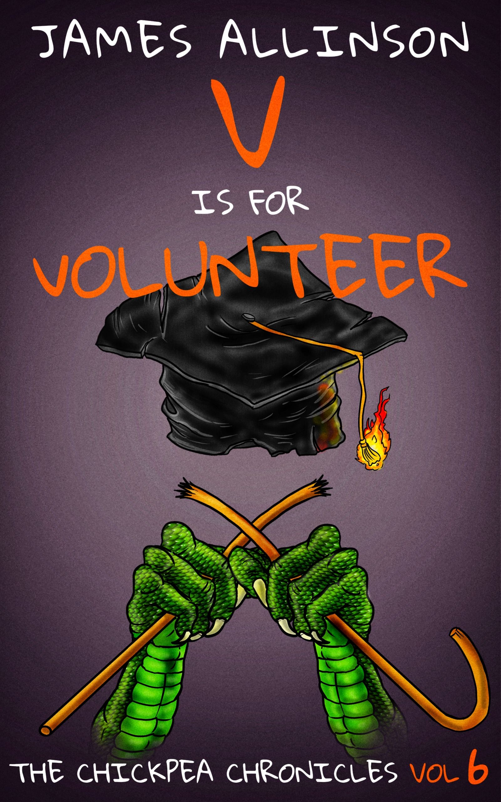 V Is For Volunteer (The Chickpea Chronicles Book 6)