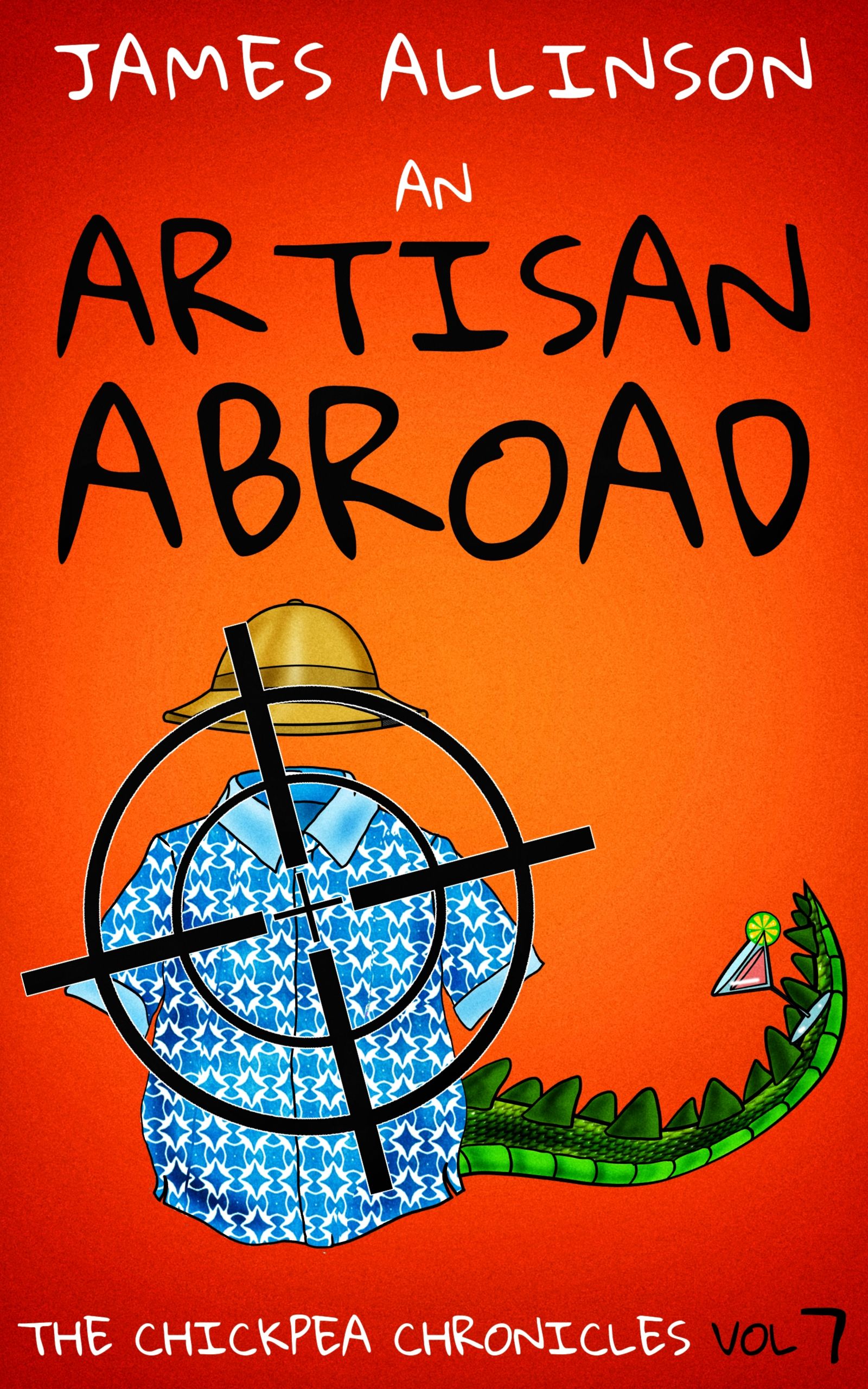 An Artisan Abroad (The Chickpea Chronicles Book 7)