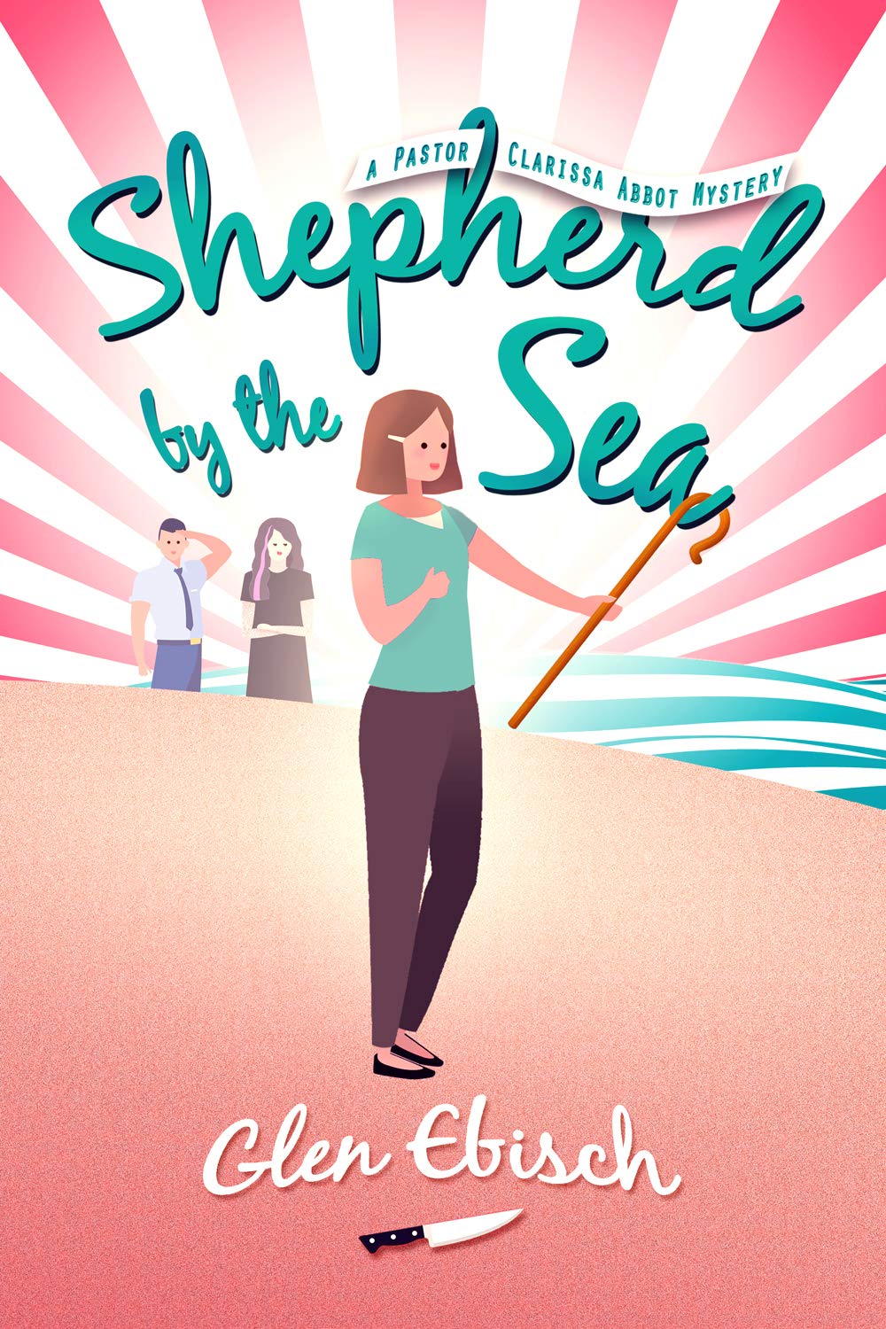 Shepherd by the Sea: A Pastor Clarissa Abbot Mystery (Pastor clarissa Abbot Mysteries Book 3)
