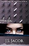 Amelia: Introducing the world of SAFER-U. (The SAFER-Universe Book 3) Amelia: Introducing the world of SAFER-U. (The SAFER-Universe Book 3)