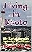 Living in Kyoto: My Early L...