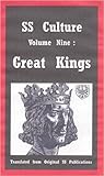 SS Culture Volume Nine: Great Kings