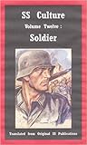 SS Culture Volume Twelve: Soldier
