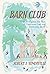 Barn Club: A Tale of Forgotten Elm Trees, Traditional Craft and Community Spirit