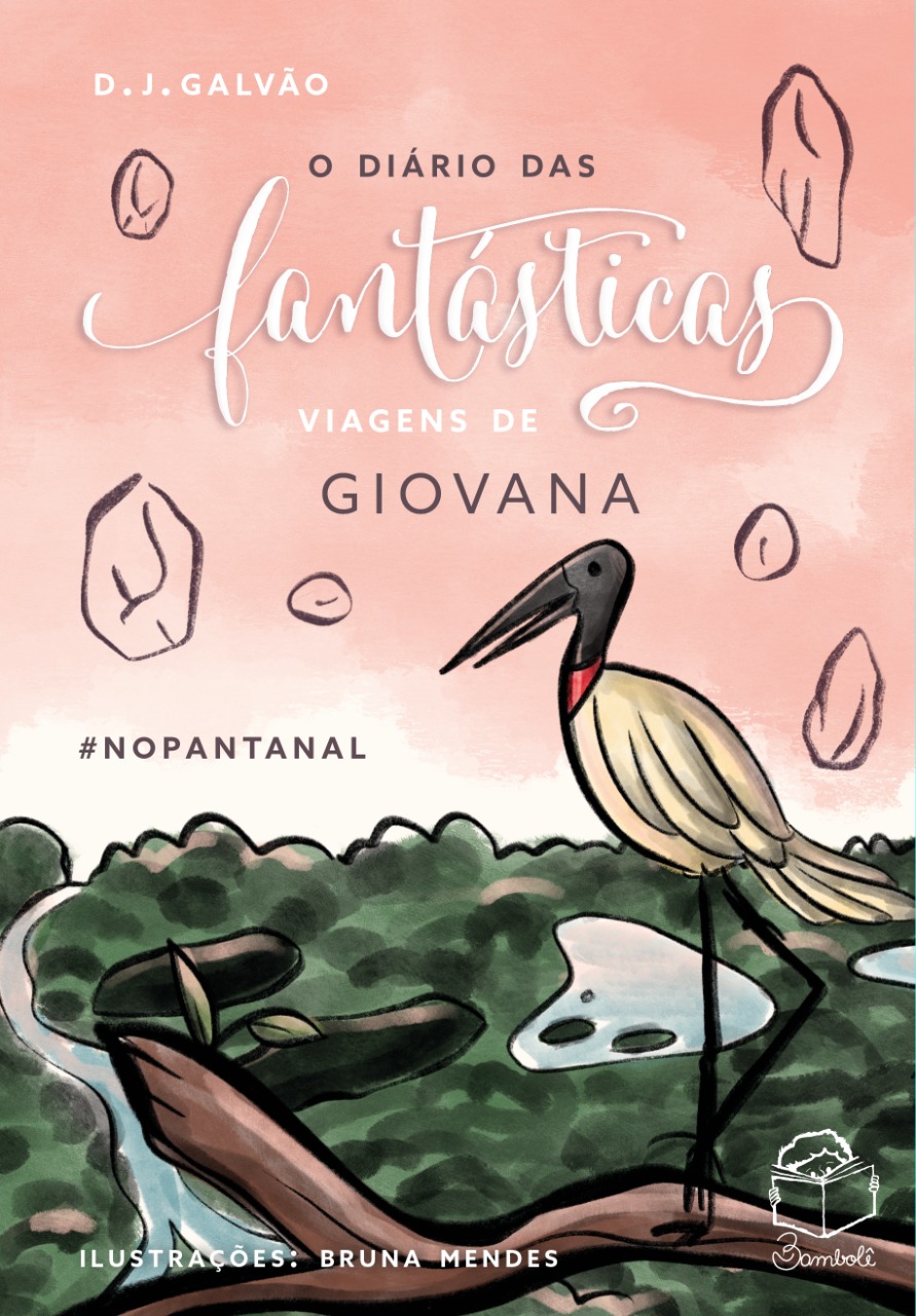 O diário das fantásticas viagens da Giovana#PANTANAL