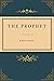 The Prophet by Kahlil Gibran
