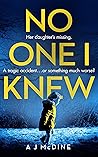 No One I Knew