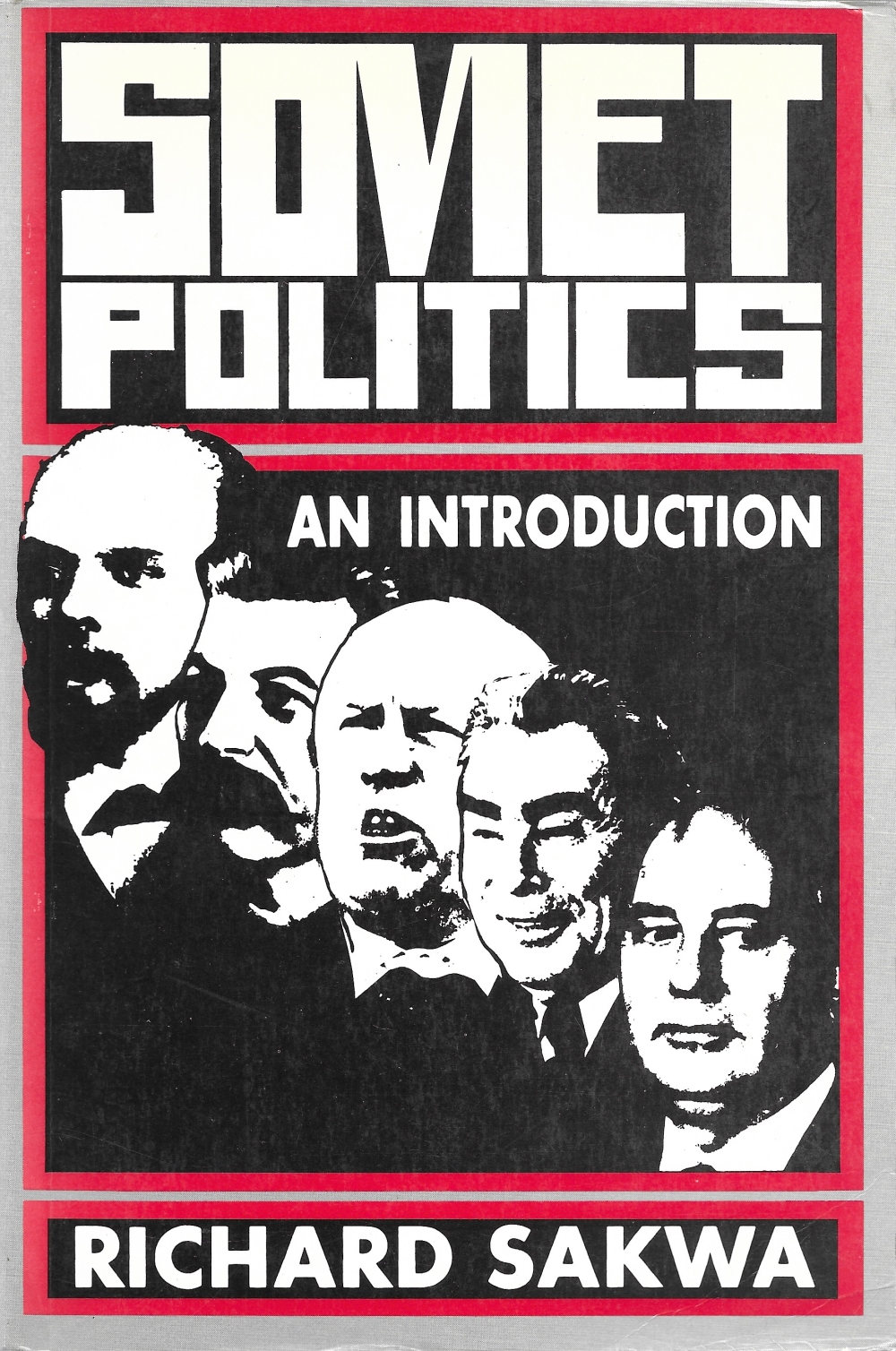Soviet Politics: An Introduction (Paperback)