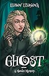 Ghost: A Murder Mystery