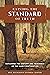 Raising the Standard of Truth: Exploring the History and Teachings of the Early Restoration
