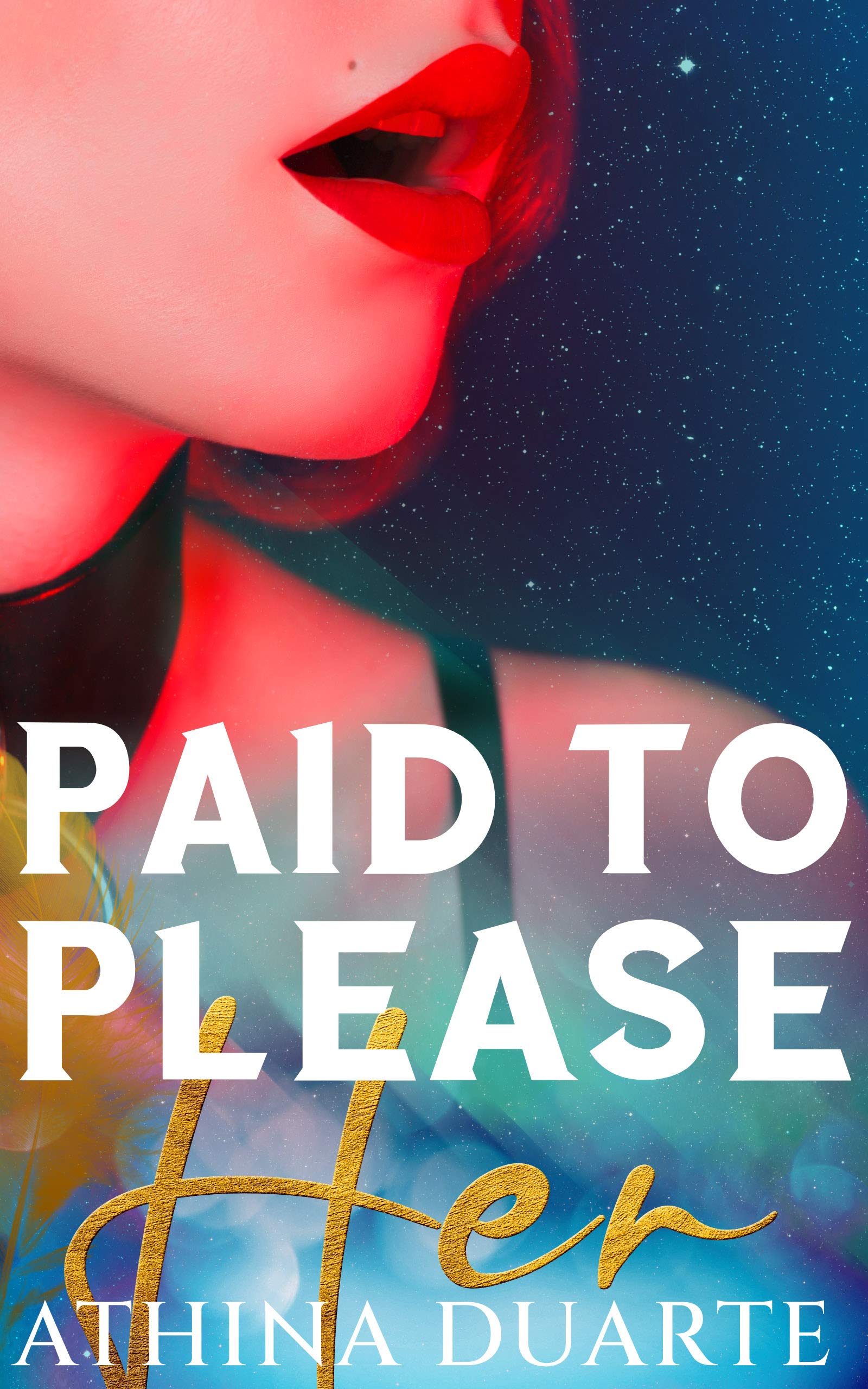 Paid to Please Her: A Lesbian Romance (Kindle Edition)