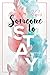 Someone to Stay (Someone, #3)