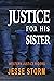 Justice for his Sister