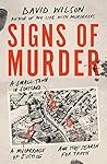 Signs of Murder: A Small Town in Scotland, a Miscarriage of Justice and the Search for the Truth