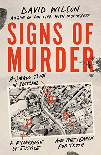 Signs of Murder: A Small Town in Scotland, a Miscarriage of Justice and the Search for the Truth (Kindle Edition)