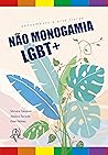 Book cover for Não monogamia LGBT+: pensamento e artes livres (Portuguese Edition)